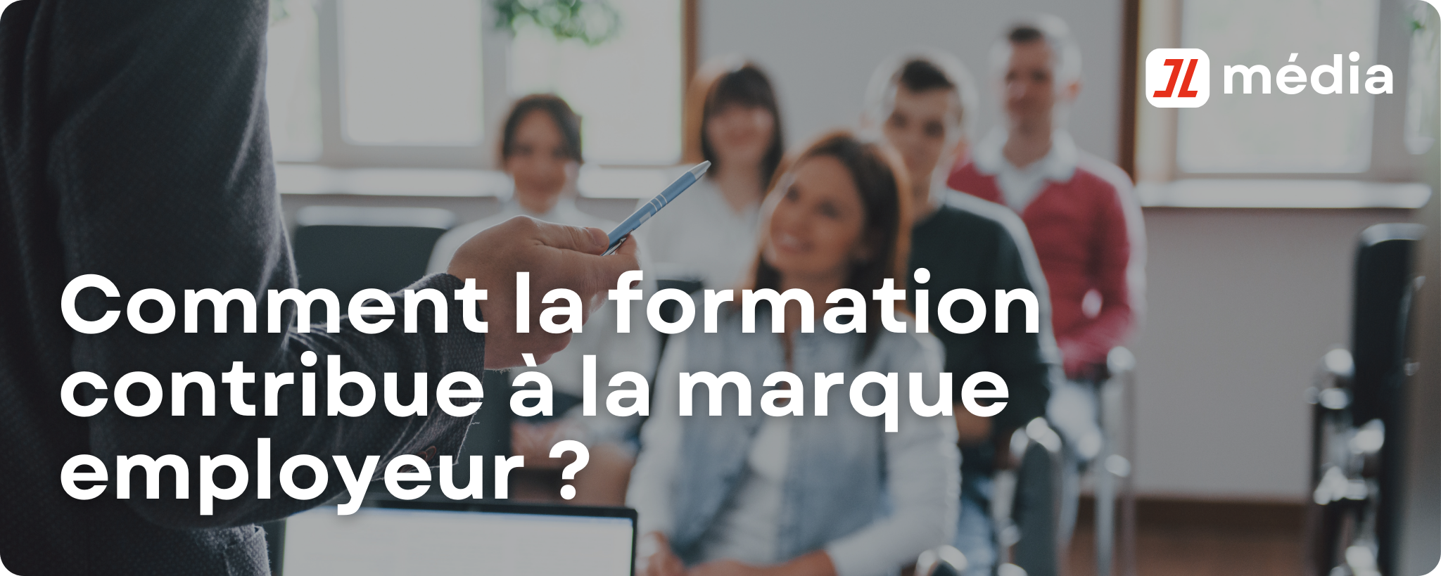 Comment la formation contribue à la marque employeur ?