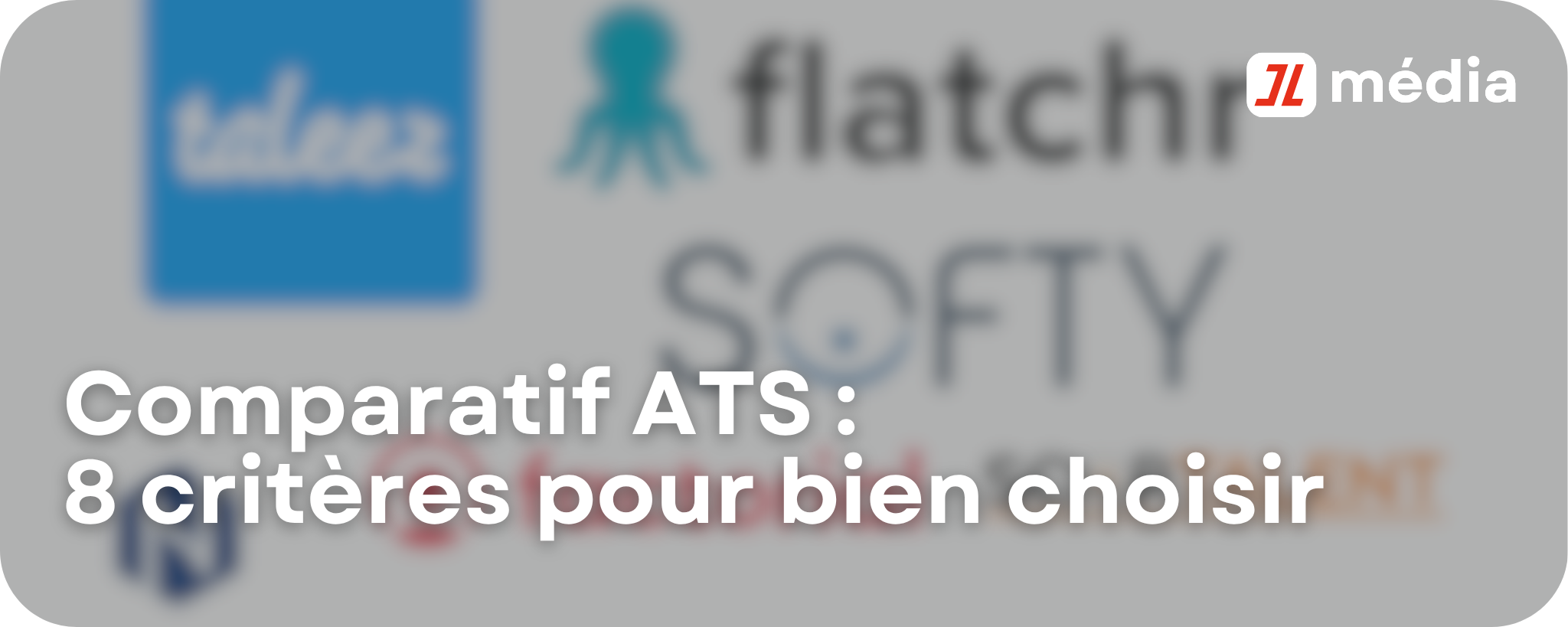 Comparatif ATS : 8 critères pour bien choisir