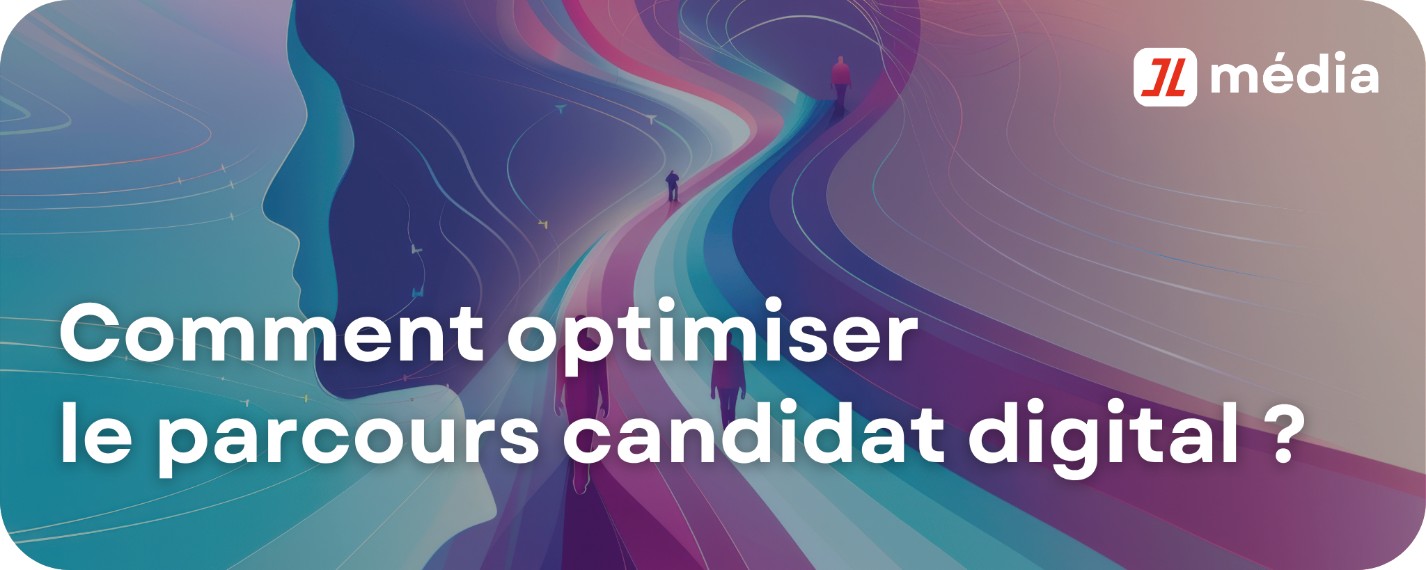 Comment optimiser le parcours candidat digital ?